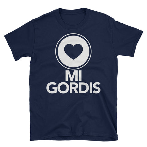 Amo mi gordis | Spanglish | Unisex - Lateeno Apparel