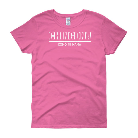 Chingona Shirt | Tex-Mex | Mexico | Women's Shirt | Lateeno Shop - Lateeno Apparel