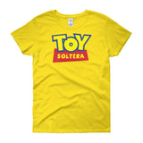 Toy Soltera | Funny | Women's - Lateeno Apparel