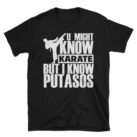 U might know Karate | Spanglish | Unisex - Lateeno Apparel